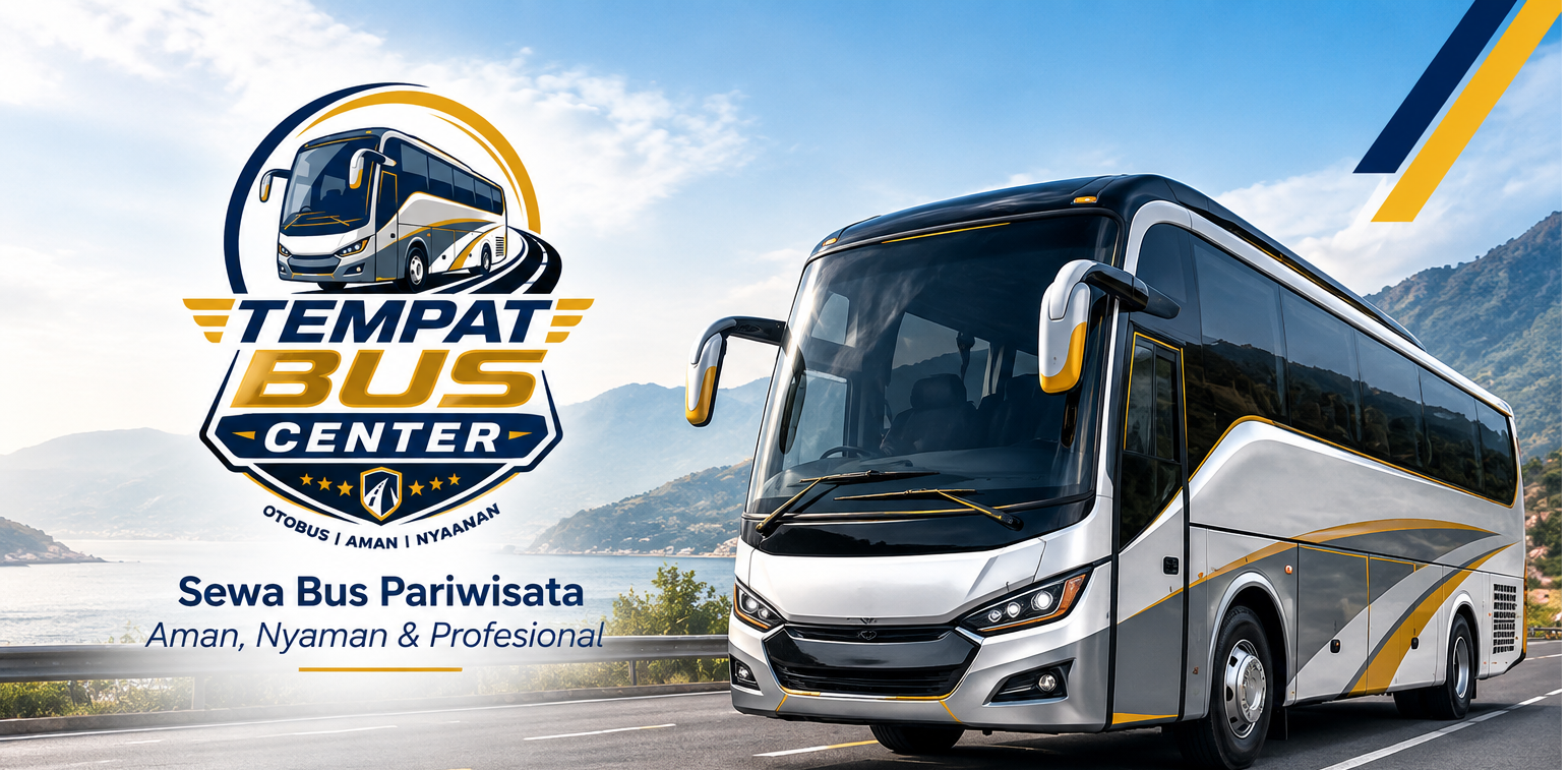 Sewa Bus Tempat Bus Center